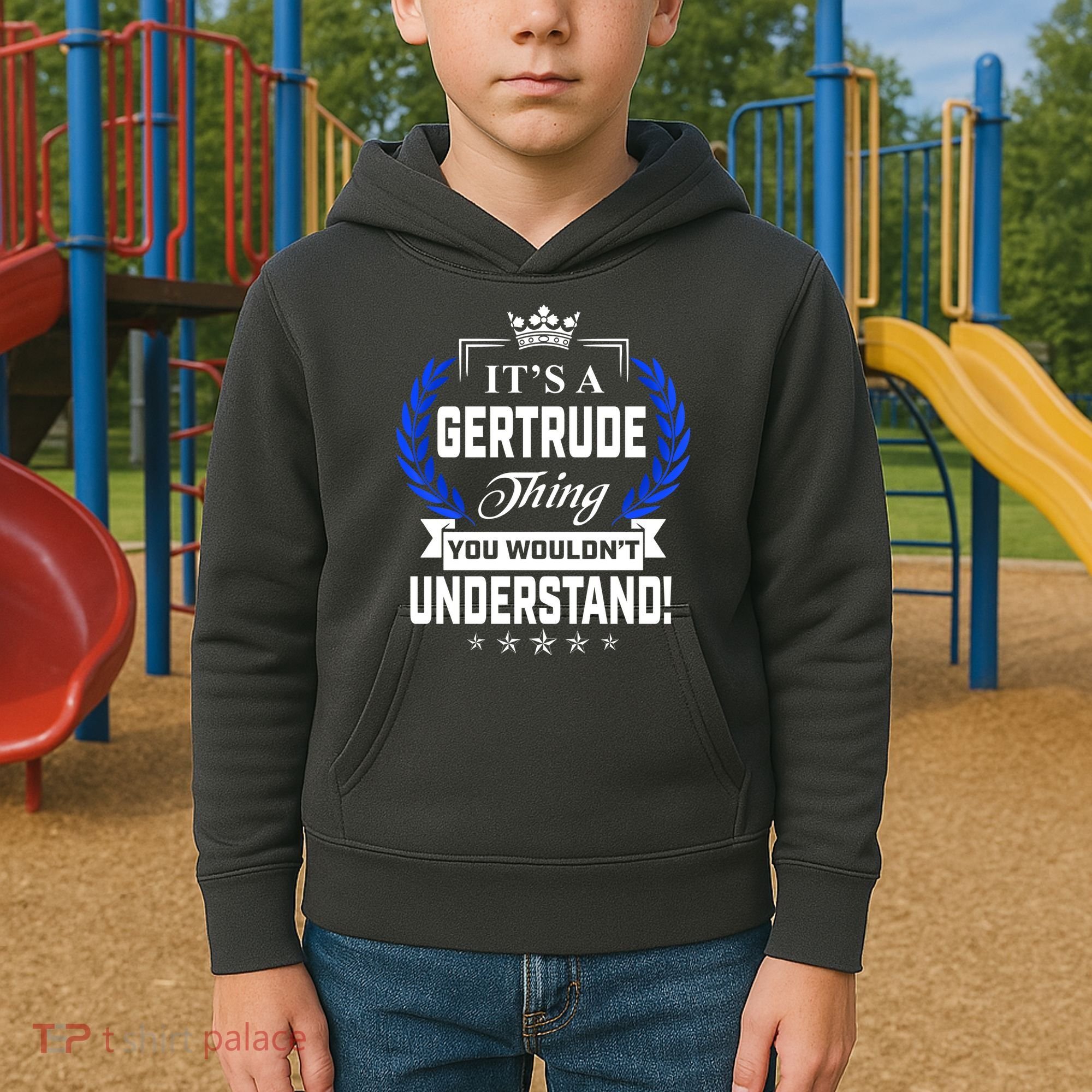 Gertrude Name Its' A Gertrude Thing You Wouldn't Understand Kids Hoodie