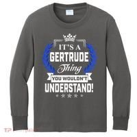 Gertrude Name Its' A Gertrude Thing You Wouldn't Understand Kids Long Sleeve Shirt thumb 0