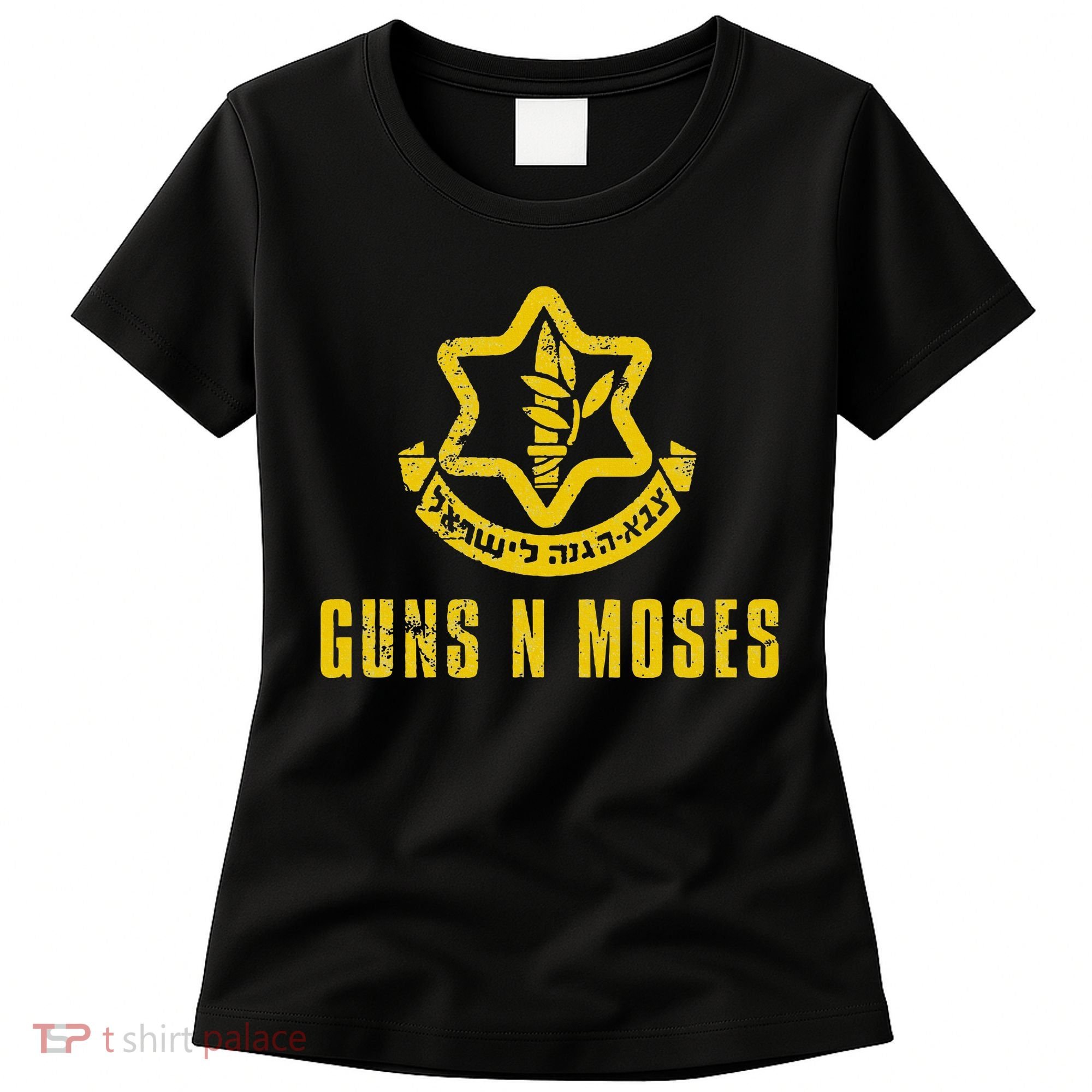 Guns N Moses Israel Defense Forces IDF Tzahal Krav Maga Women's T-Shirt
