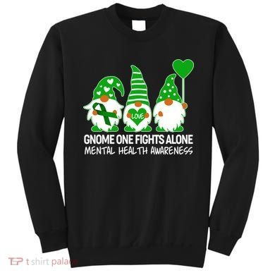 Gnome One Fights Alone Mental Health Awareness Sweatshirt