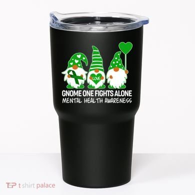 Gnome One Fights Alone Mental Health Awareness Tumbler