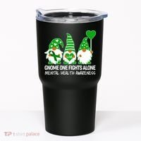 Gnome One Fights Alone Mental Health Awareness Tumbler thumb 0