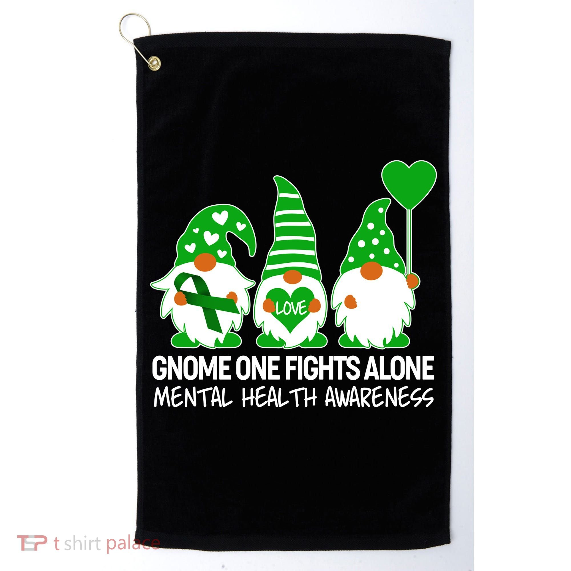 Gnome One Fights Alone Mental Health Awareness Golf Towel