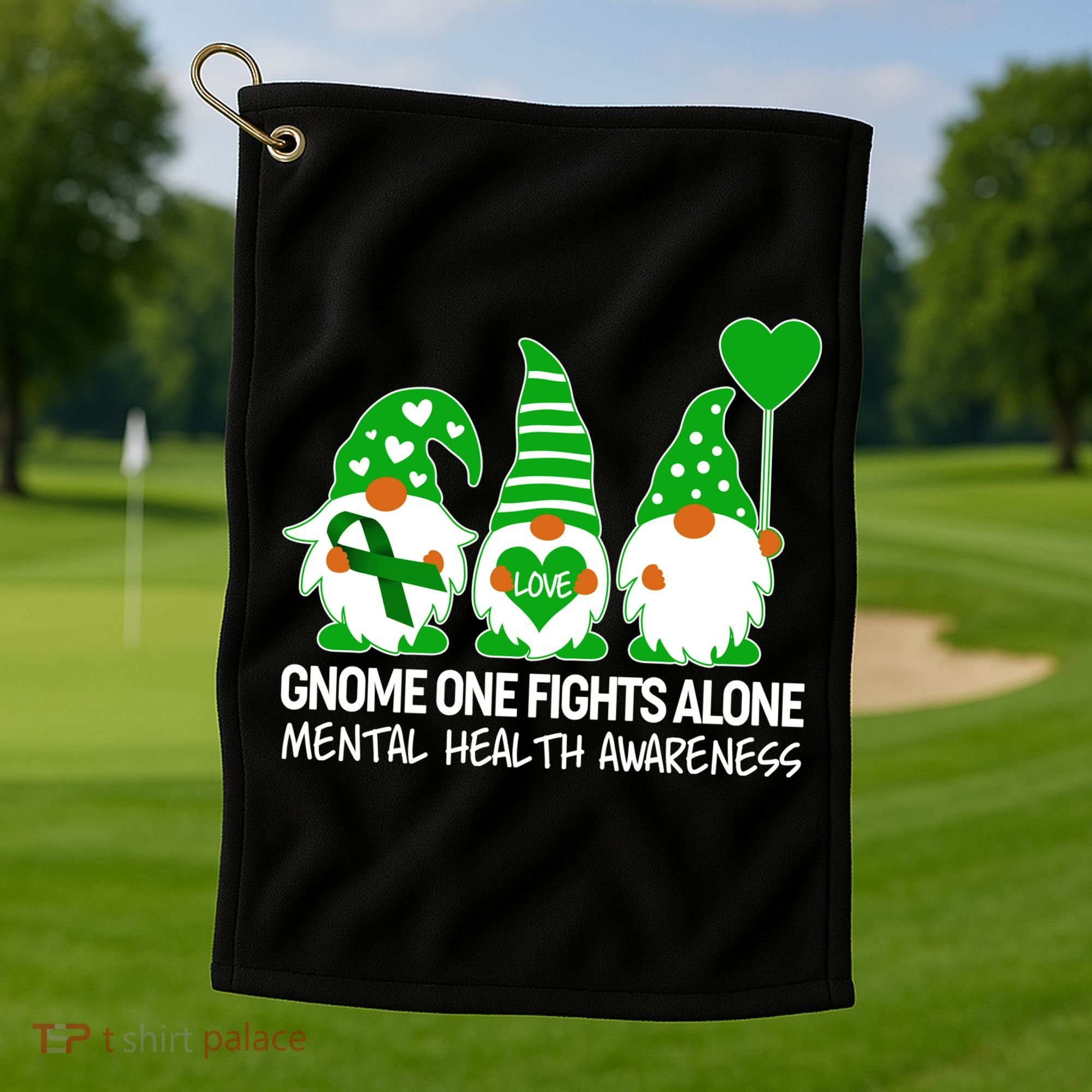 Gnome One Fights Alone Mental Health Awareness Golf Towel
