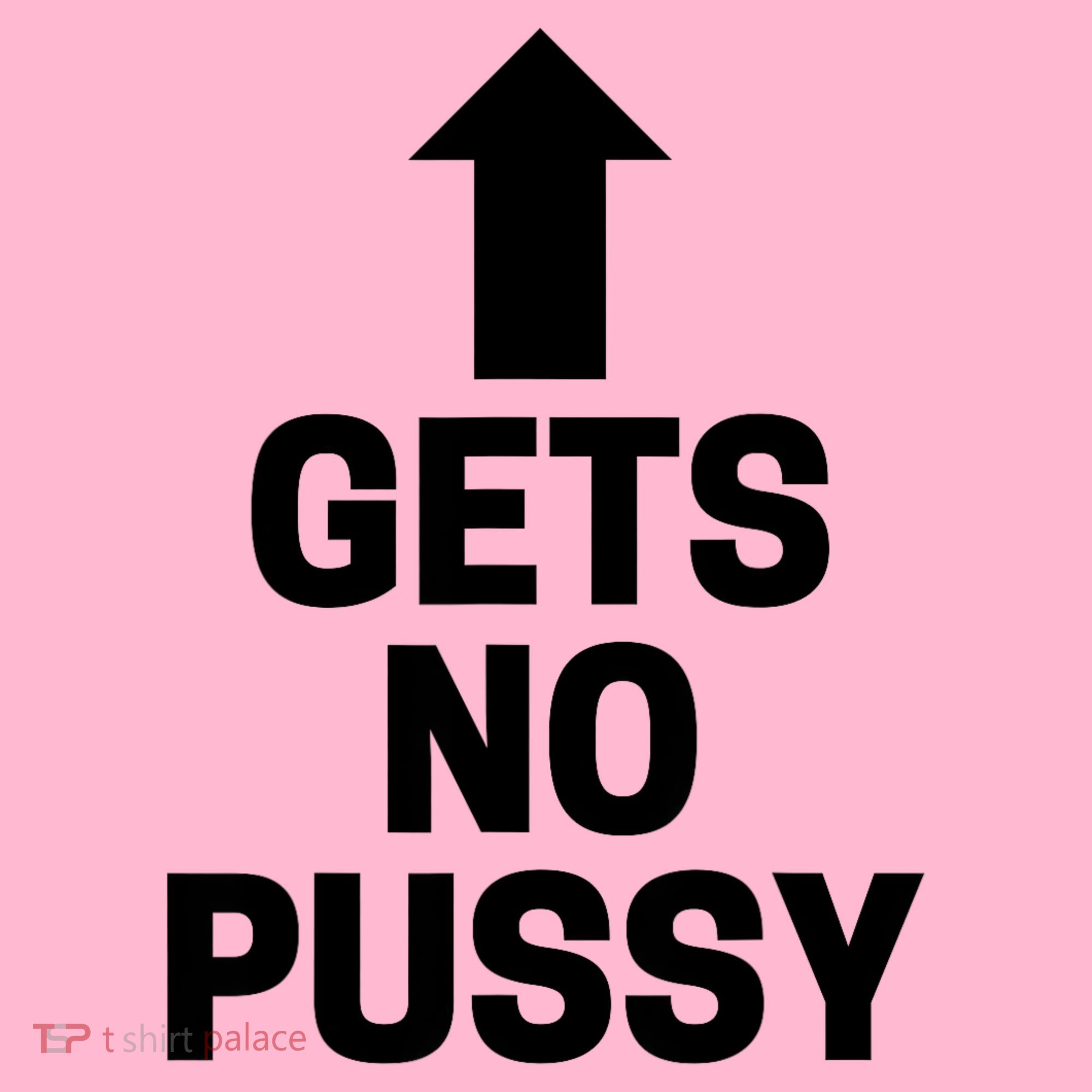 Gets No Pussy Funny Gift Adult Humor Coaster