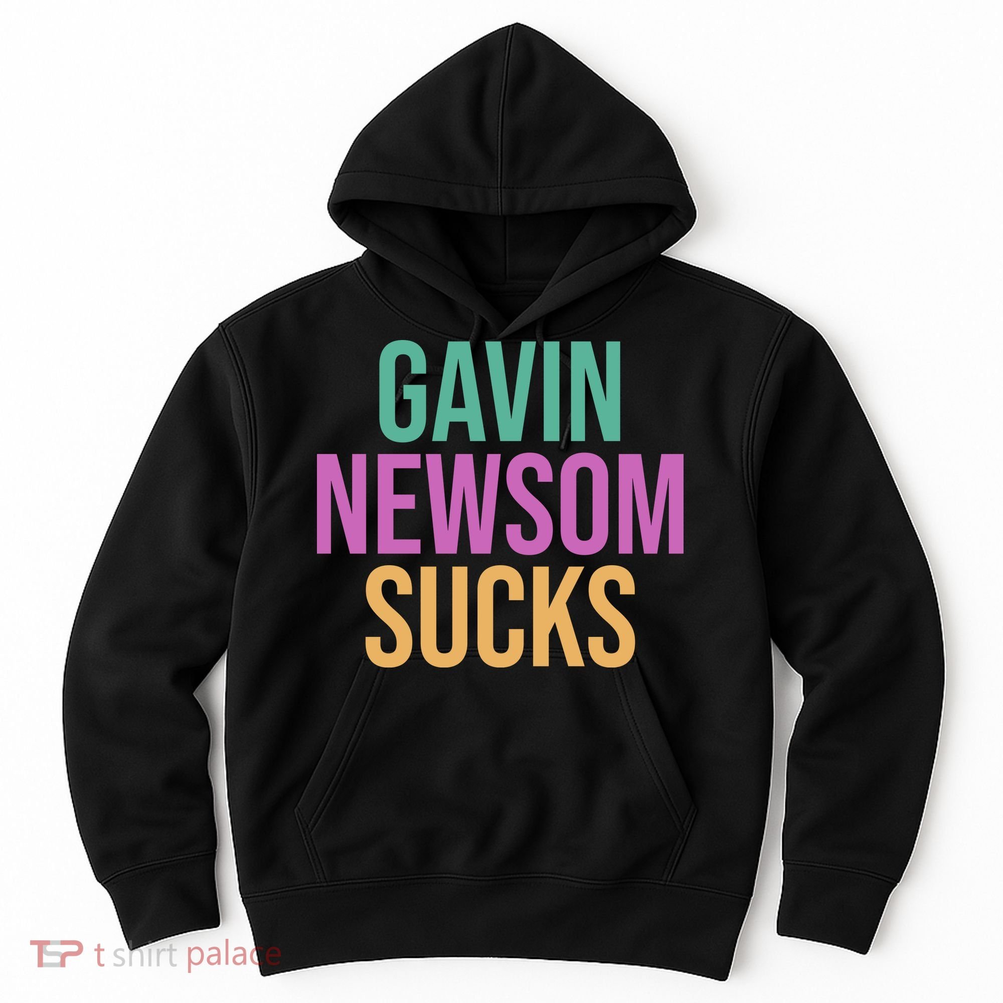 Gavin Newsom Sucks Hoodie