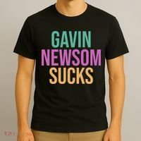 Gavin Newsom Sucks T-Shirt thumb 3
