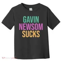 Gavin Newsom Sucks Toddler T-Shirt thumb 0