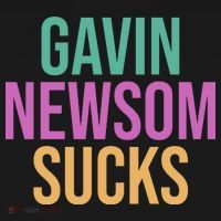 Gavin Newsom Sucks Toddler T-Shirt thumb 4