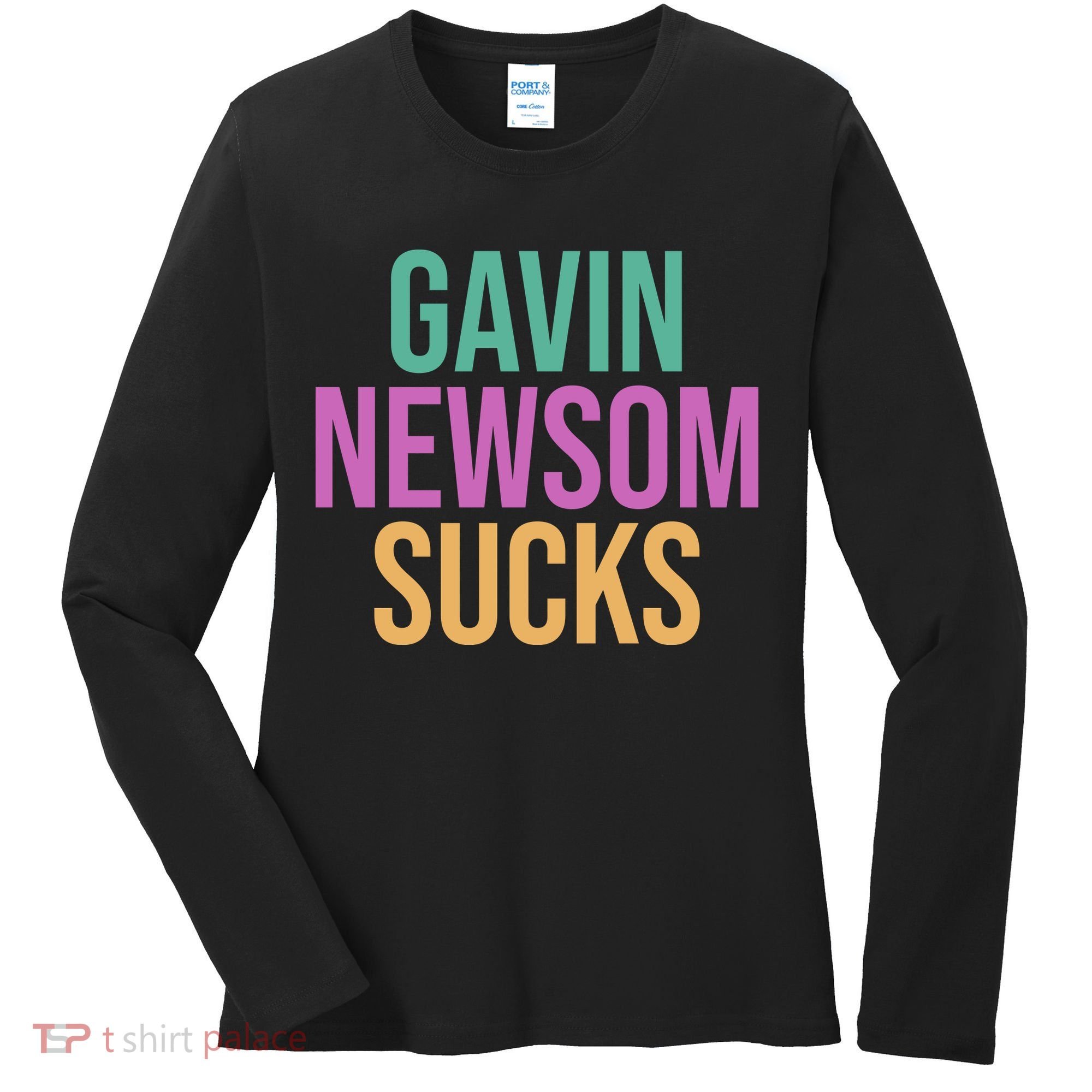 Gavin Newsom Sucks Women's Long Sleeve Shirt