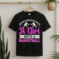 Girls Never Underestimate A Girl Who Plays Basketball Bball T-Shirt thumb 2