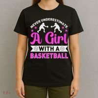 Girls Never Underestimate A Girl Who Plays Basketball Bball T-Shirt thumb 4