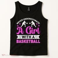 Girls Never Underestimate A Girl Who Plays Basketball Bball Tank Top thumb 2