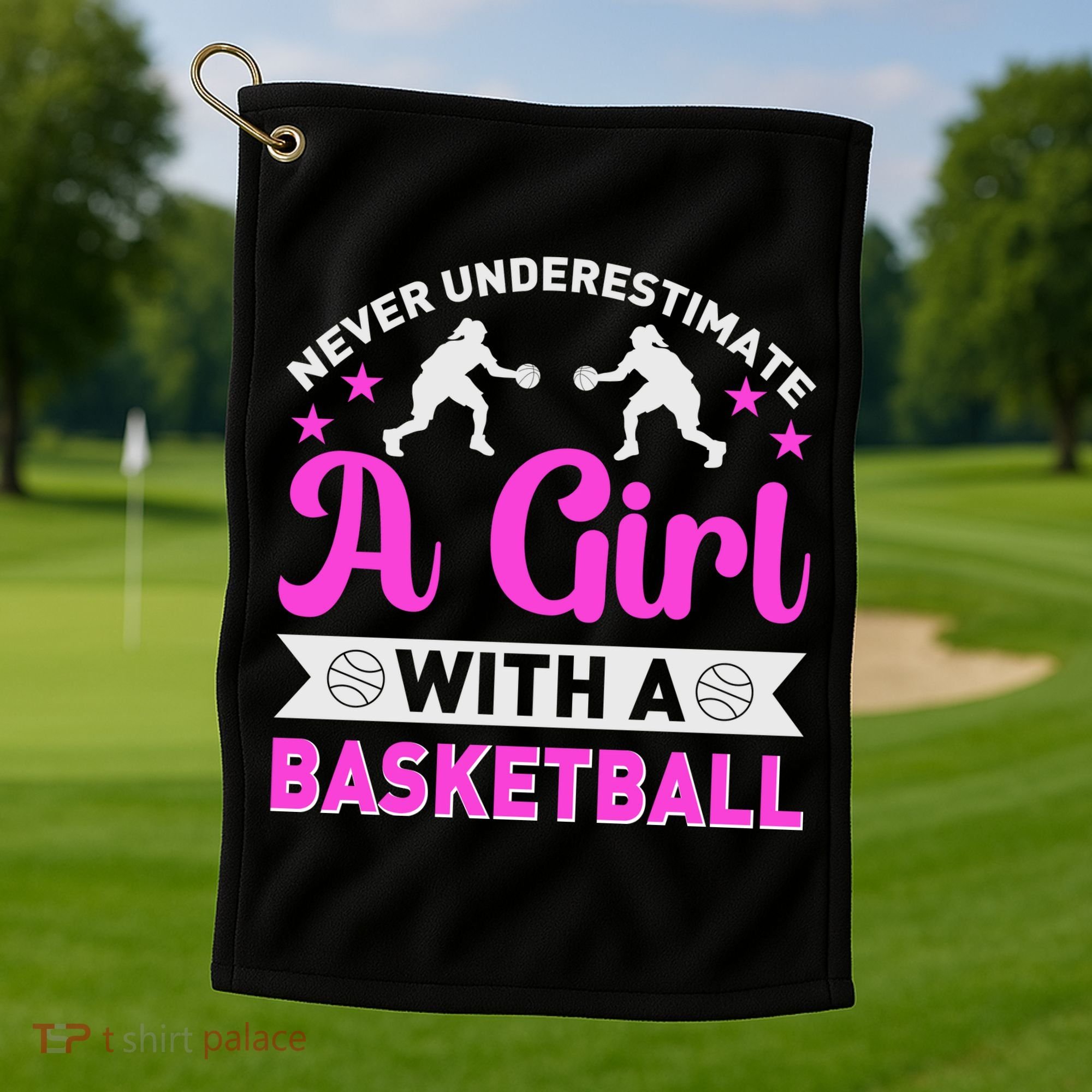 Girls Never Underestimate A Girl Who Plays Basketball Bball Golf Towel