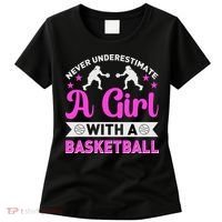 Girls Never Underestimate A Girl Who Plays Basketball Bball Women's T-Shirt thumb 0