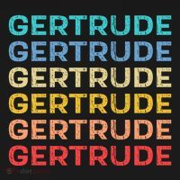 Gertrude Name Vintage Retro Herman Hesse T-Shirt thumb 7