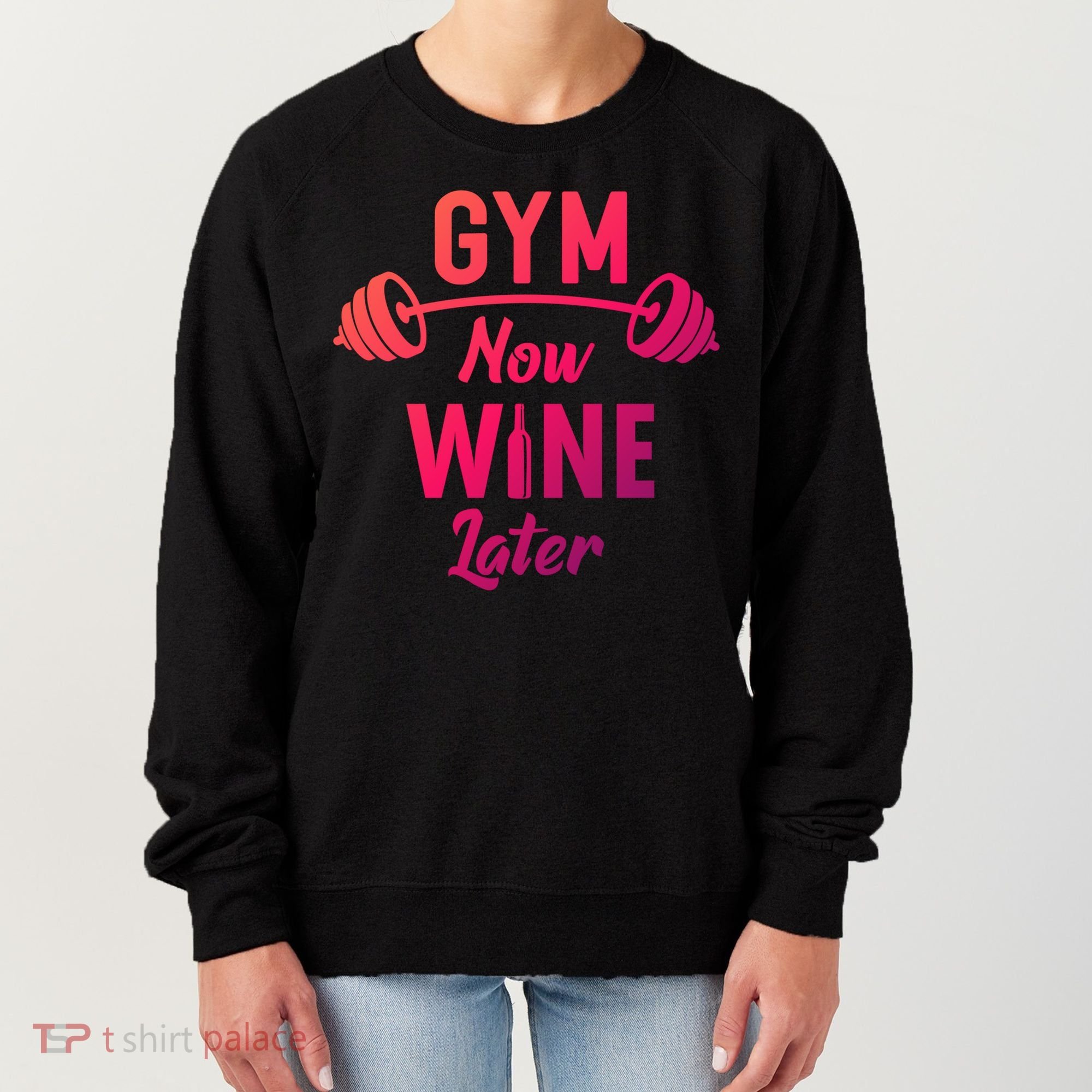 Gym Now Wine Later Funny Workout Weightlifting Barbell Cool Gift Women's Sweatshirt