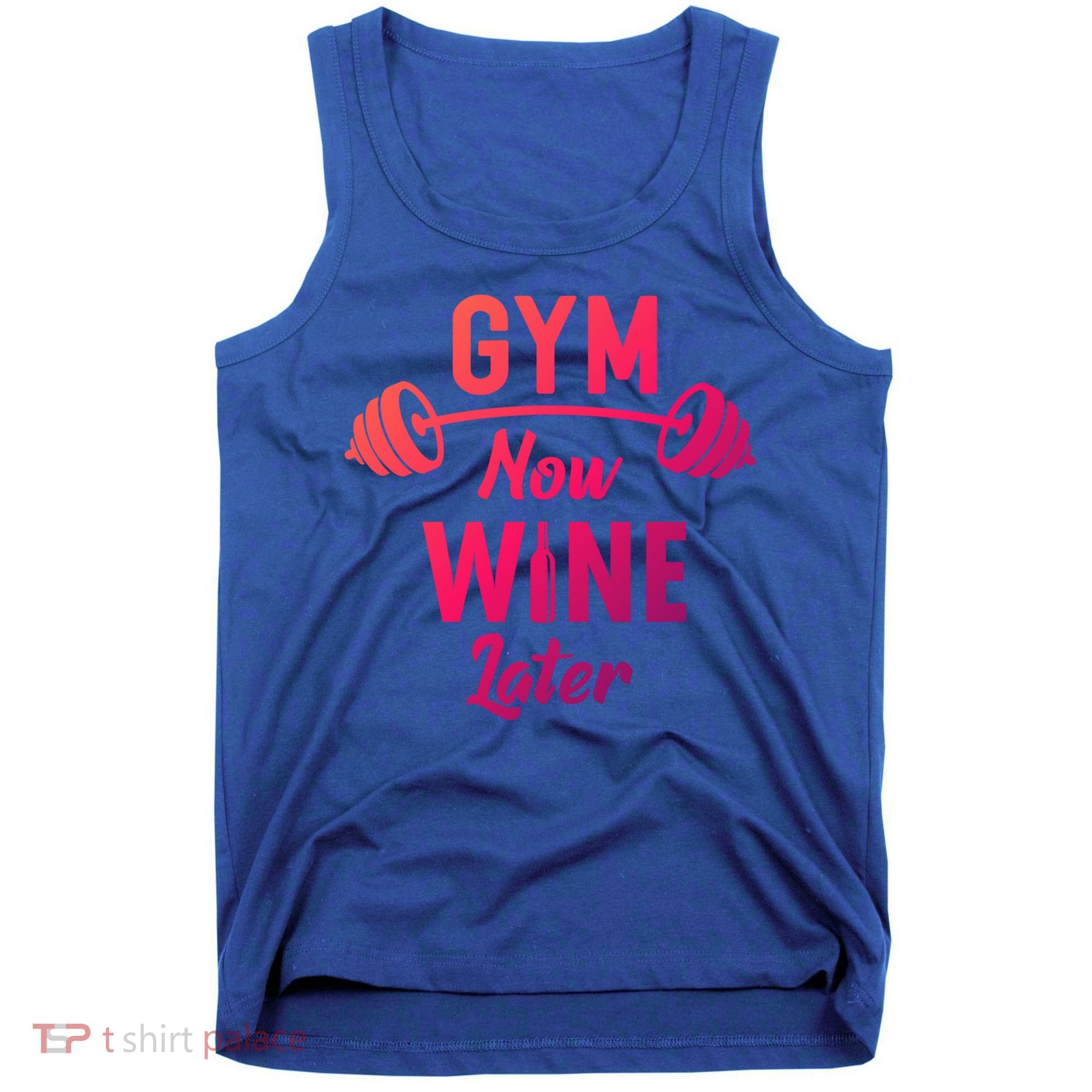 Gym Now Wine Later Funny Workout Weightlifting Barbell Cool Gift Tank Top