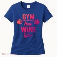 Gym Now Wine Later Funny Workout Weightlifting Barbell Cool Gift Women's T-Shirt thumb 0