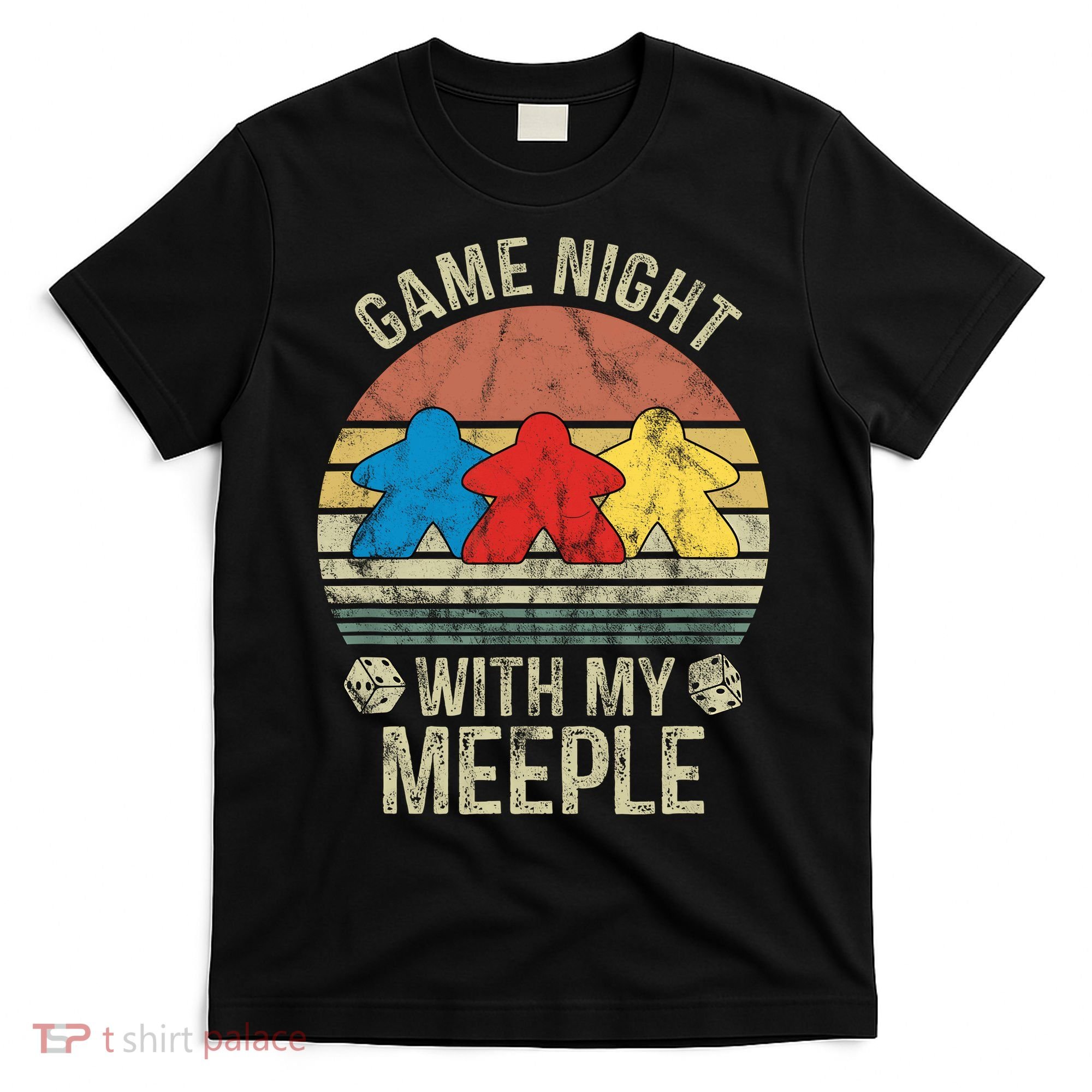 Game Night With My Meeple Board Games Tabletop Boardgamers T-Shirt
