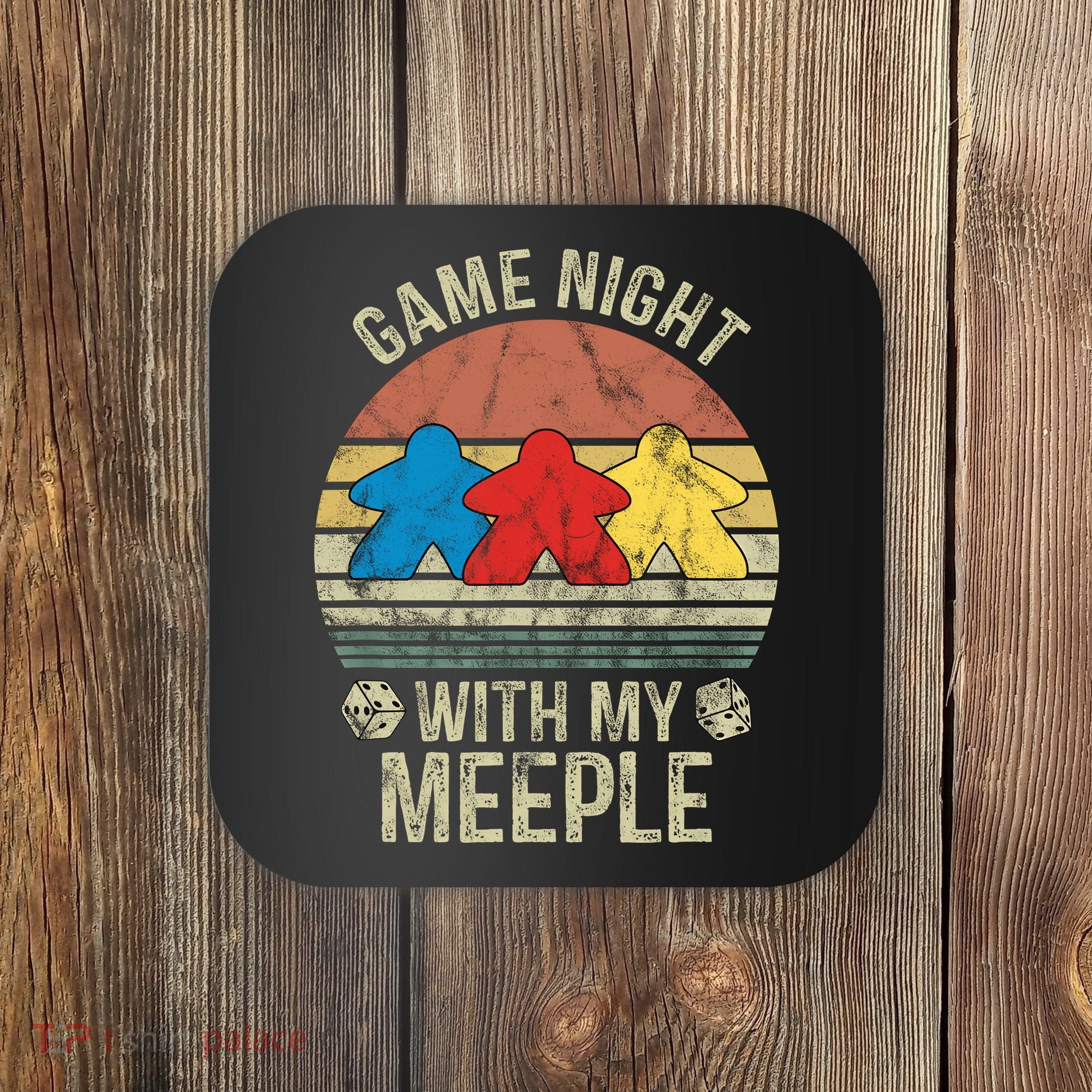 Game Night With My Meeple Board Games Tabletop Boardgamers Coaster