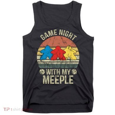 Game Night With My Meeple Board Games Tabletop Boardgamers Tank Top