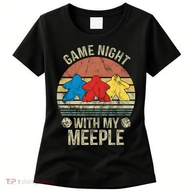 Game Night With My Meeple Board Games Tabletop Boardgamers Women's T-Shirt