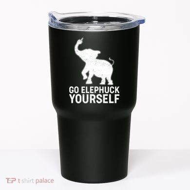 Go Elephuck Yourself Elephant Middle Finger Tumbler