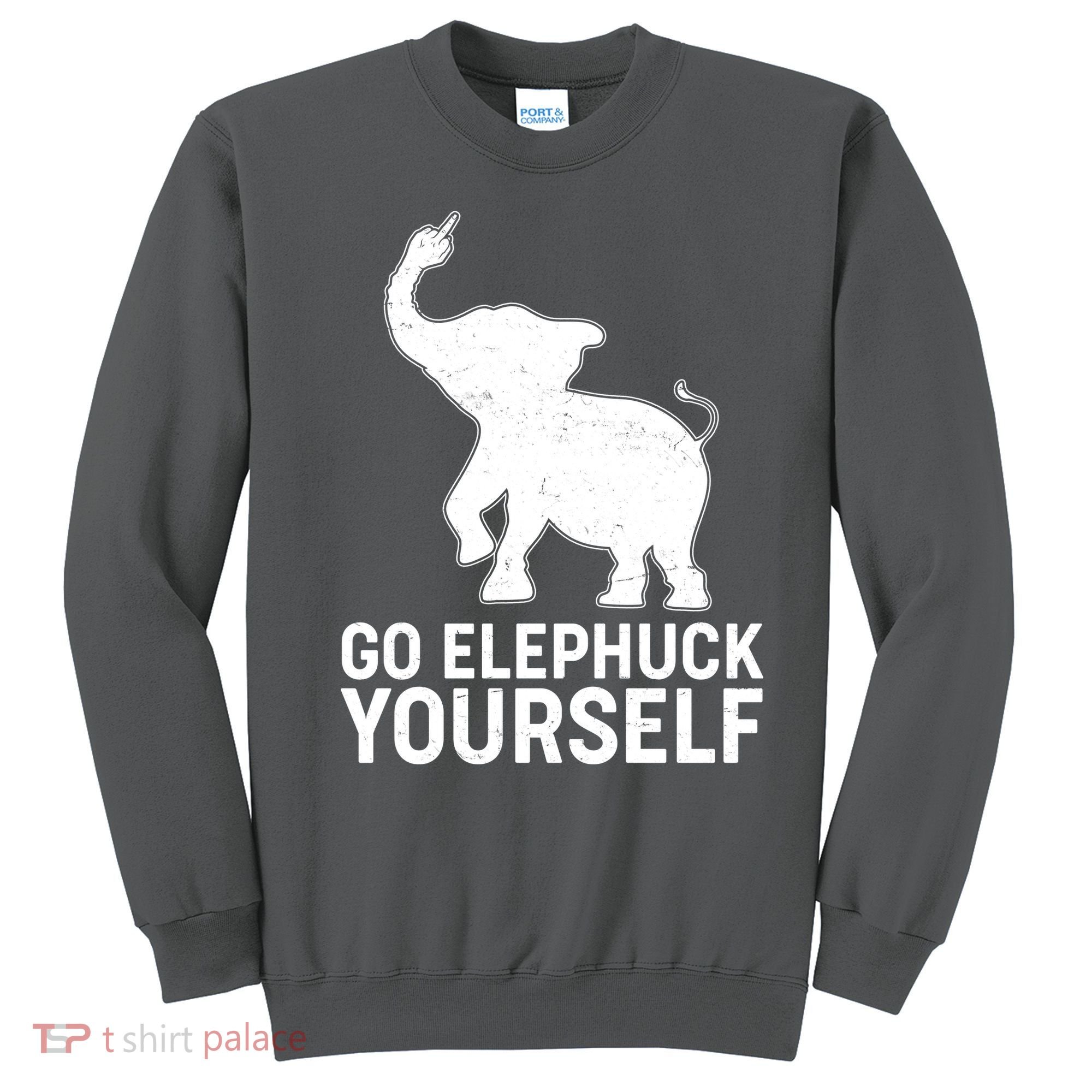 Go Elephuck Yourself Elephant Middle Finger Sweatshirt