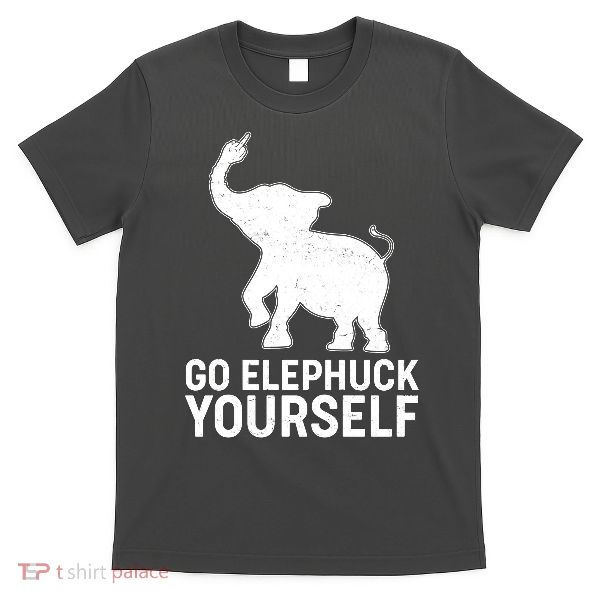 Go Elephuck Yourself Elephant Middle Finger T-Shirt