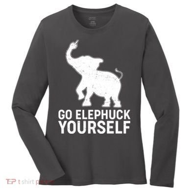 Go Elephuck Yourself Elephant Middle Finger Women's Long Sleeve Shirt