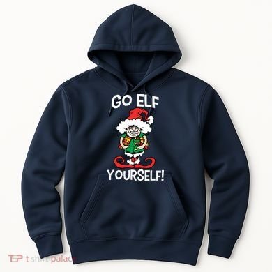 Go Elf Yourself Funny Christmas Hoodie