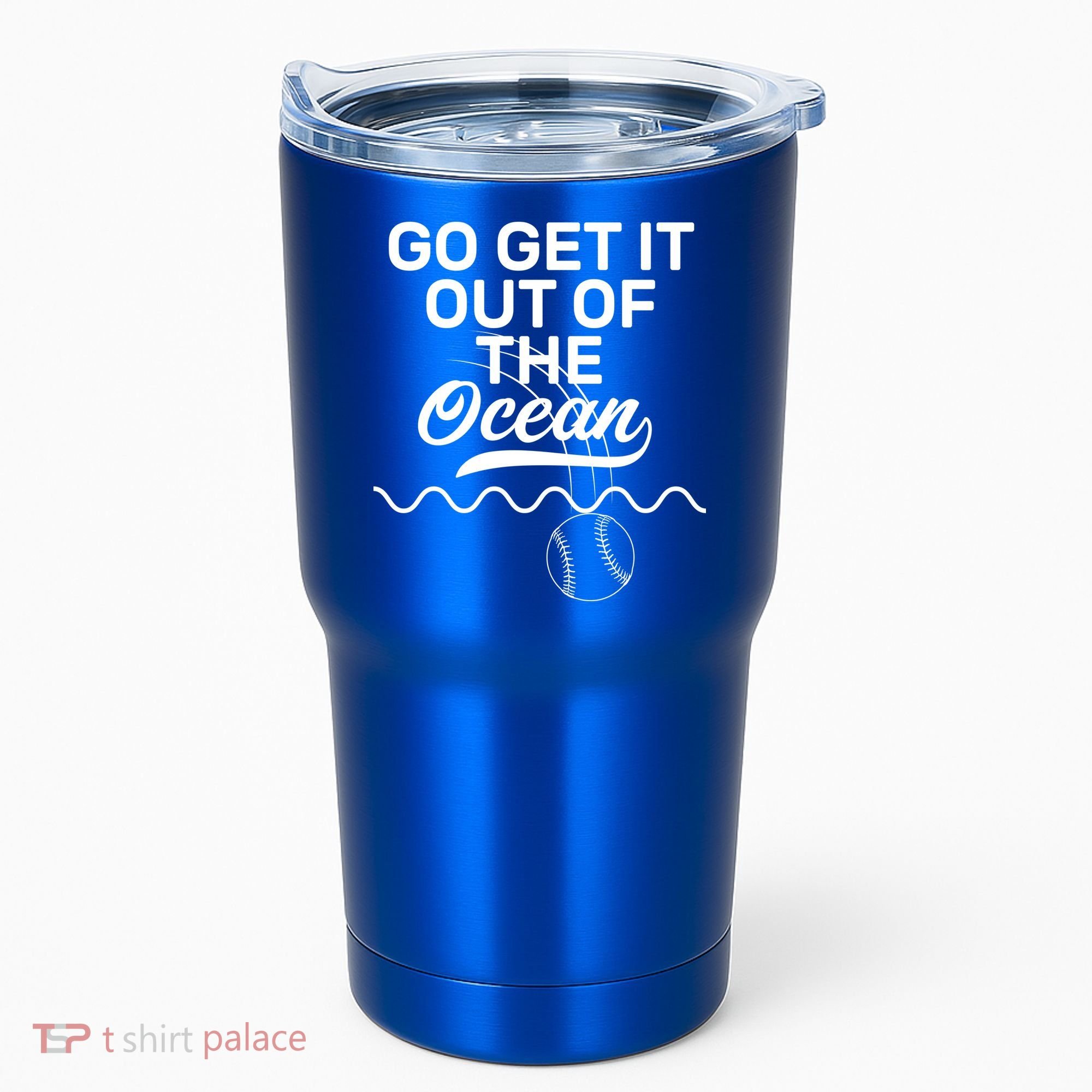 Go Get It Out Of The Ocean Tumbler