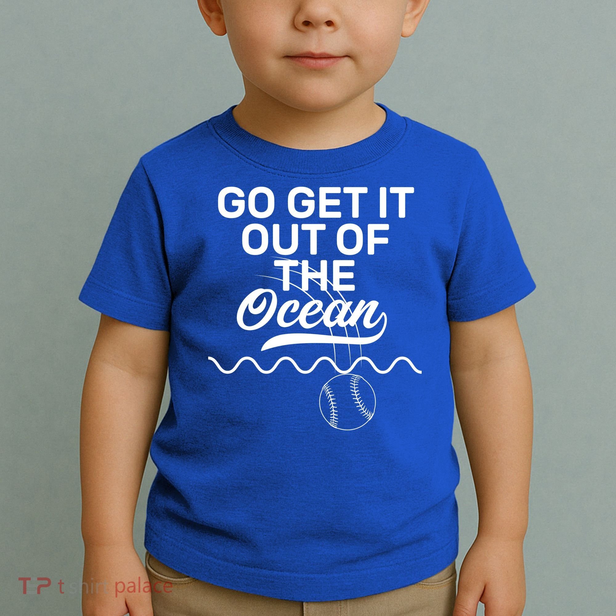 Go Get It Out Of The Ocean Toddler T-Shirt