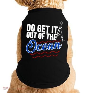 Go Get It Out Of The Ocean Baseball Doggie Tank