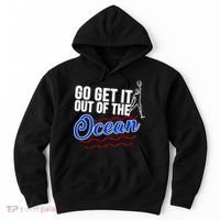 Go Get It Out Of The Ocean Baseball Hoodie thumb 0