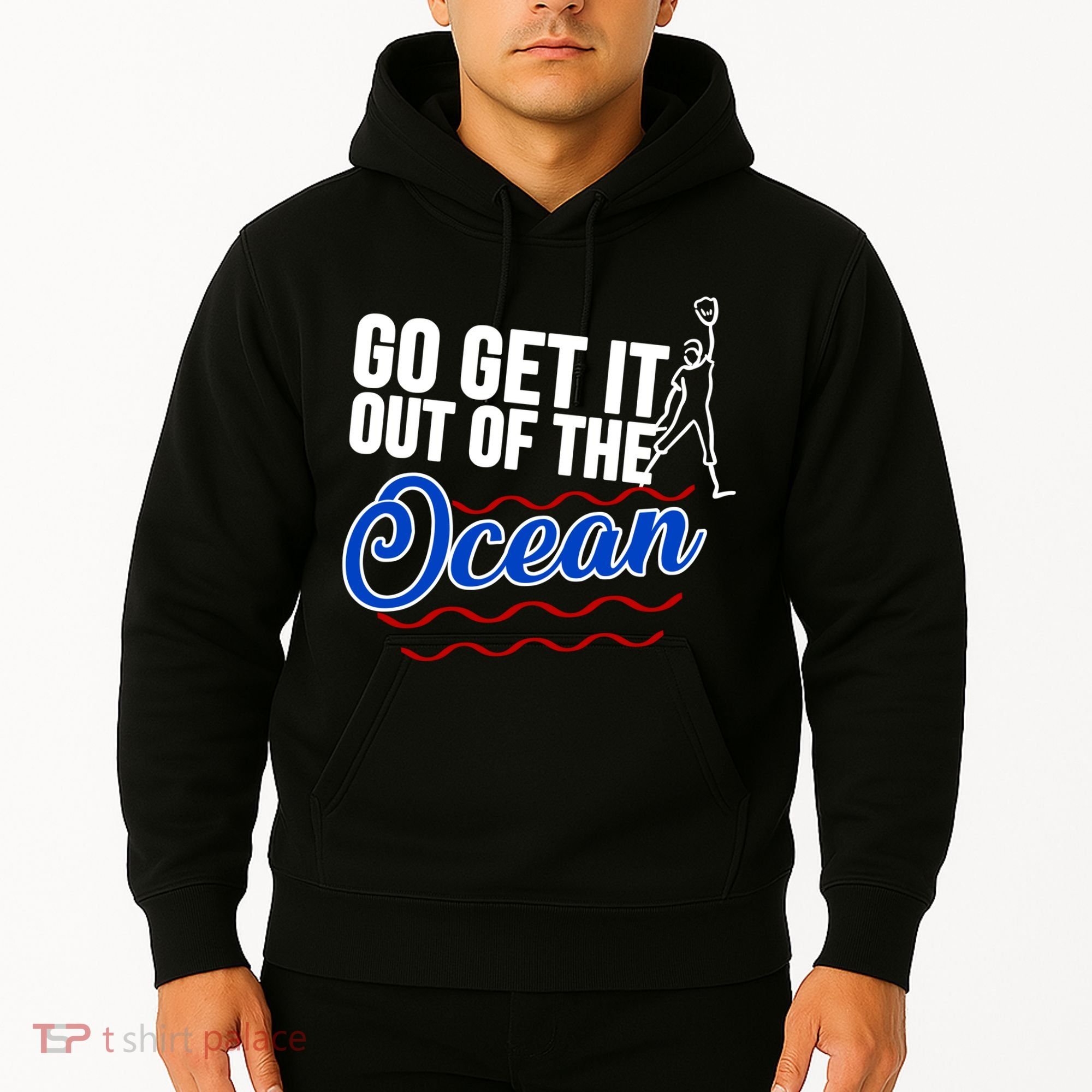 Go Get It Out Of The Ocean Baseball Hoodie
