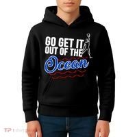 Go Get It Out Of The Ocean Baseball Kids Hoodie thumb 4