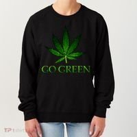 Go Green Medical Marijuana Weed Women's Sweatshirt thumb 0