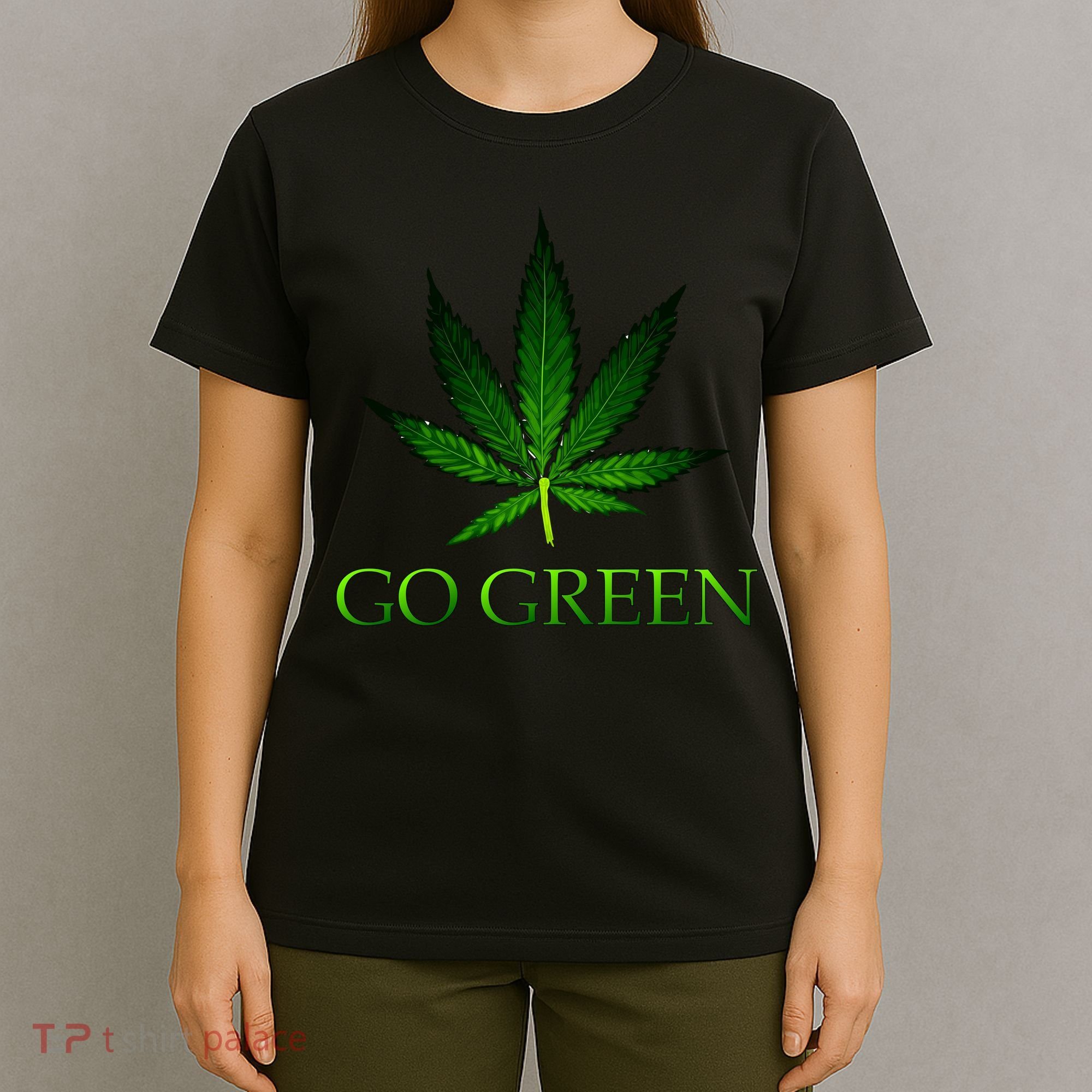 Go Green Medical Marijuana Weed T-Shirt