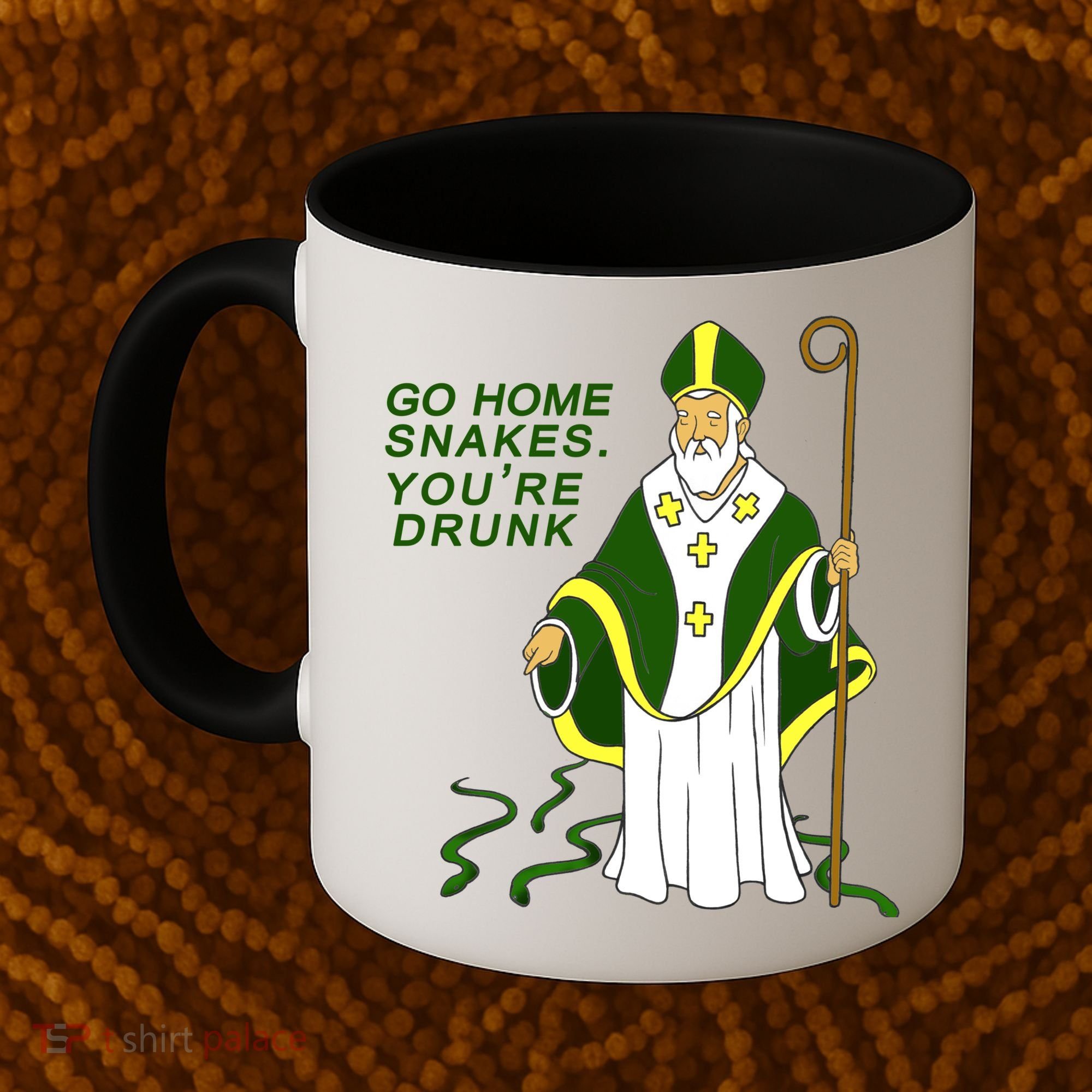 Go Home Snakes Your Drunk St Patrick's Coffee Mug