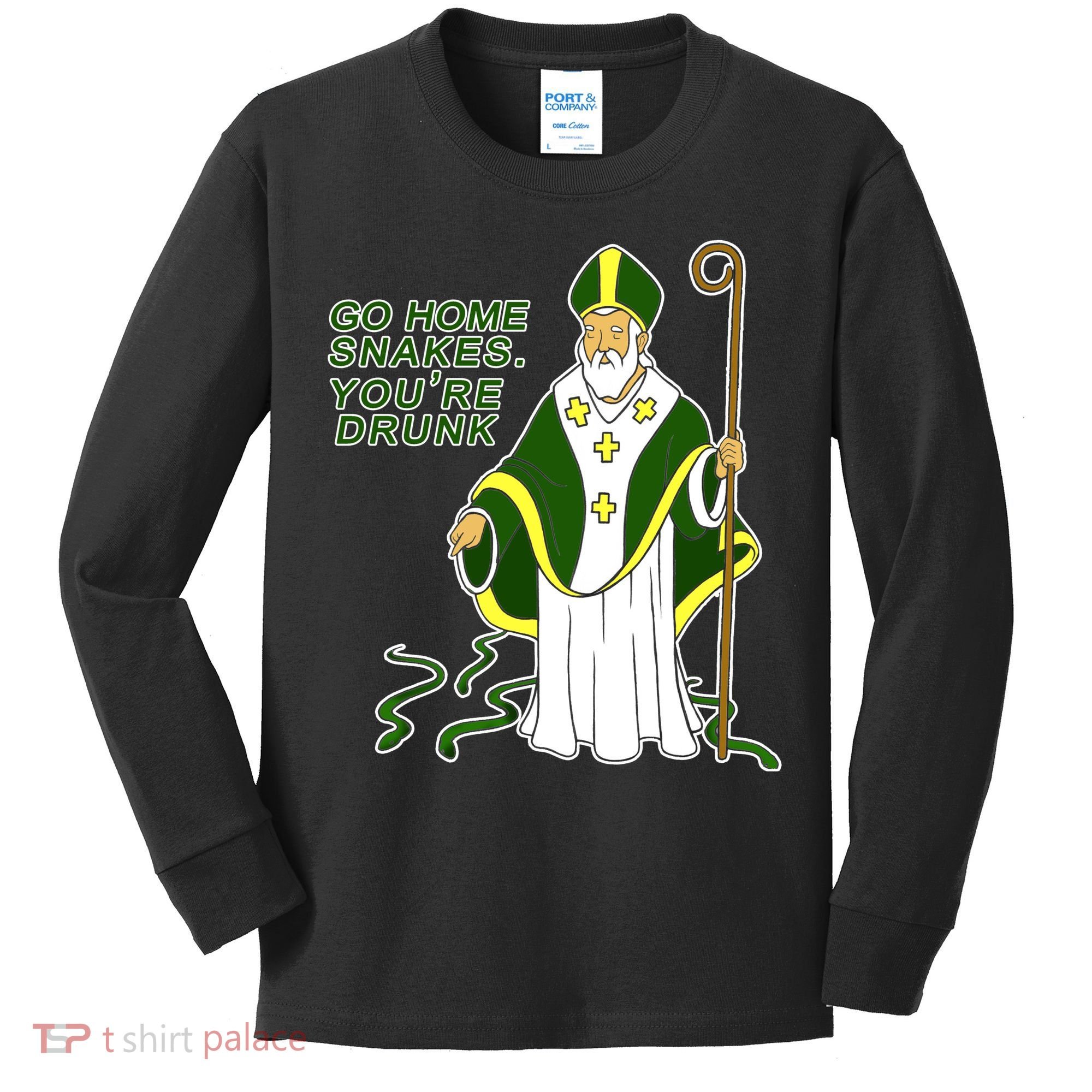 Go Home Snakes Your Drunk St Patrick's Kids Long Sleeve Shirt