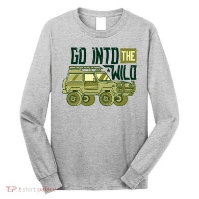 Go Into The Wild Long Sleeve Shirt