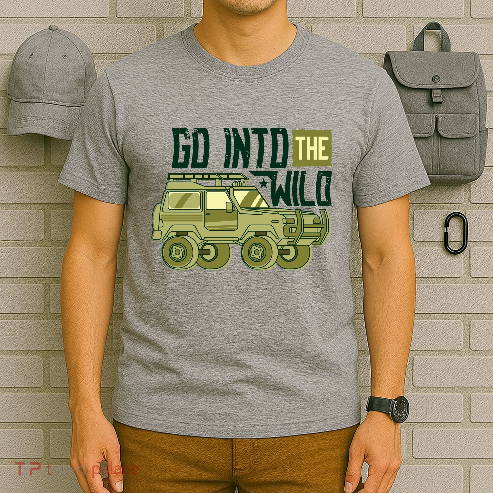 Go Into The Wild T-Shirt