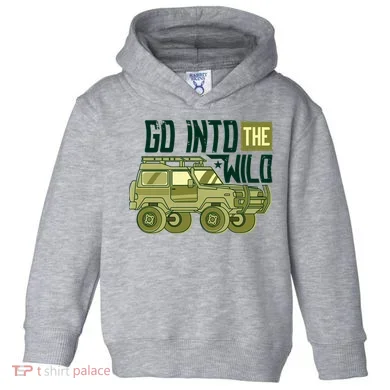 Go Into The Wild Toddler Hoodie