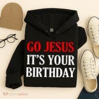 Go Jesus, It's Your Birthday Hoodie thumb 4