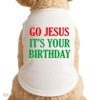 Go Jesus It's Your Birthday Doggie Tank thumb 0