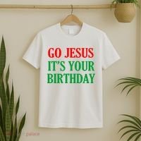 Go Jesus It's Your Birthday T-Shirt thumb 2