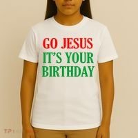 Go Jesus It's Your Birthday T-Shirt thumb 4