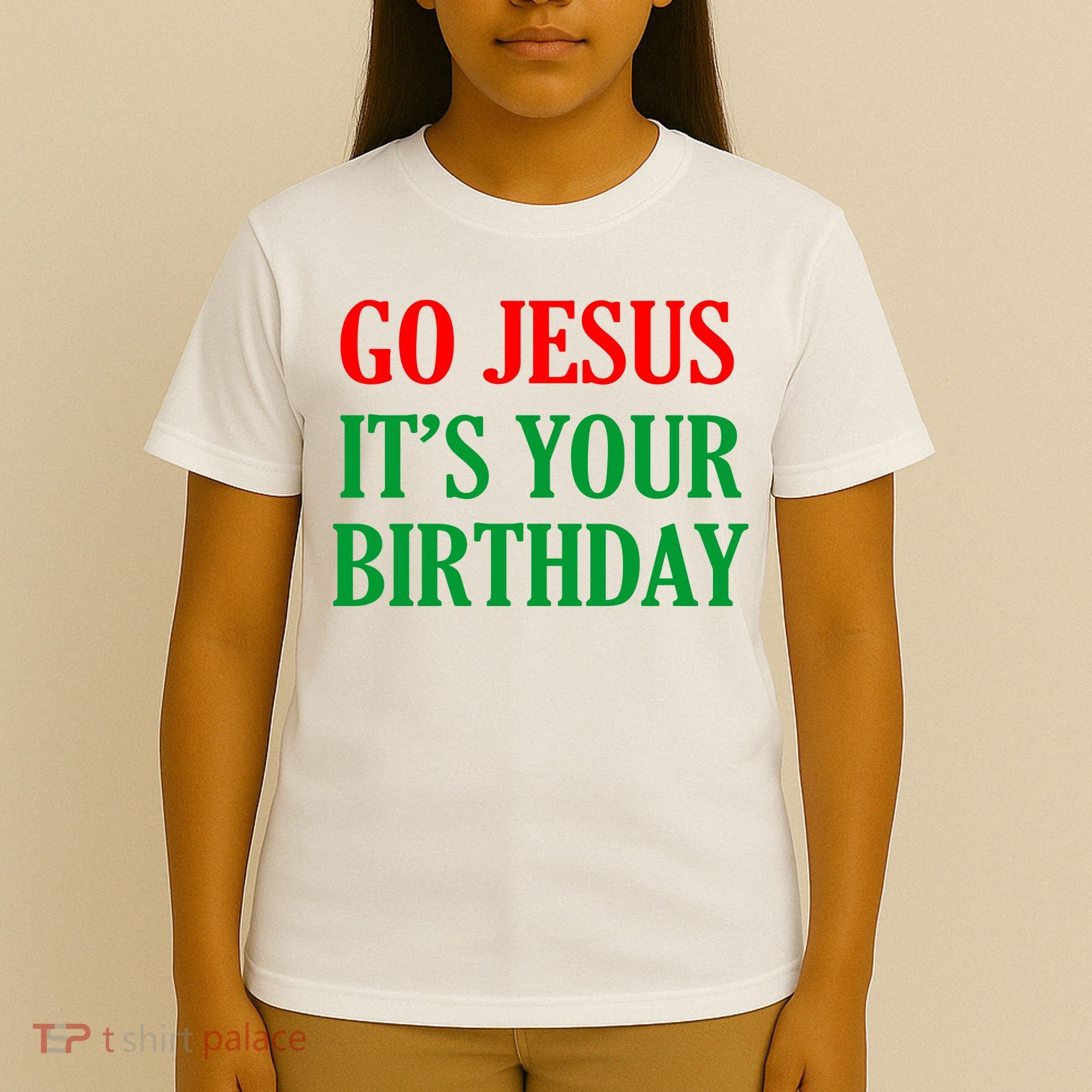 Go Jesus It's Your Birthday T-Shirt